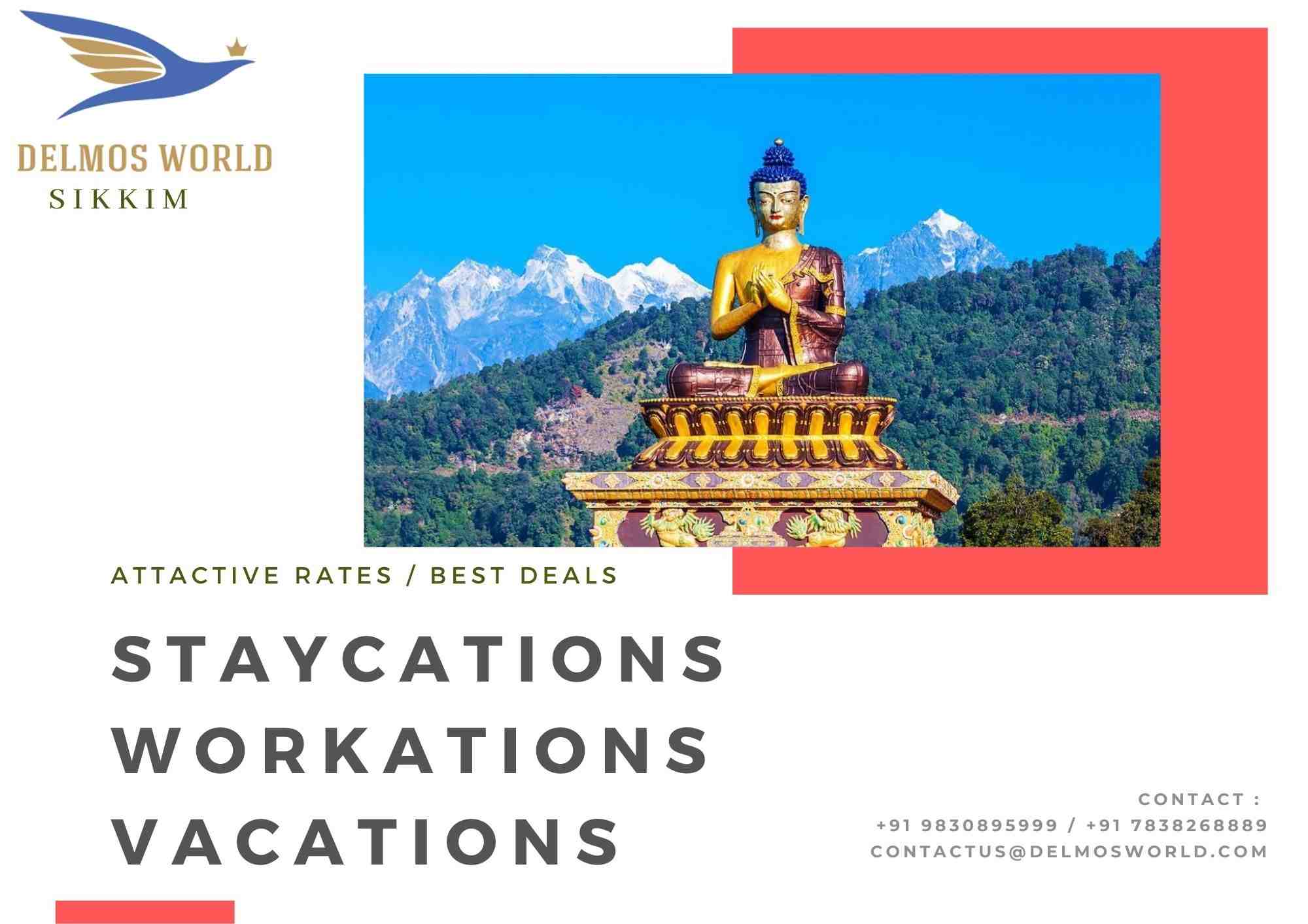 Sikkim - Staycations - Workations - Vacations