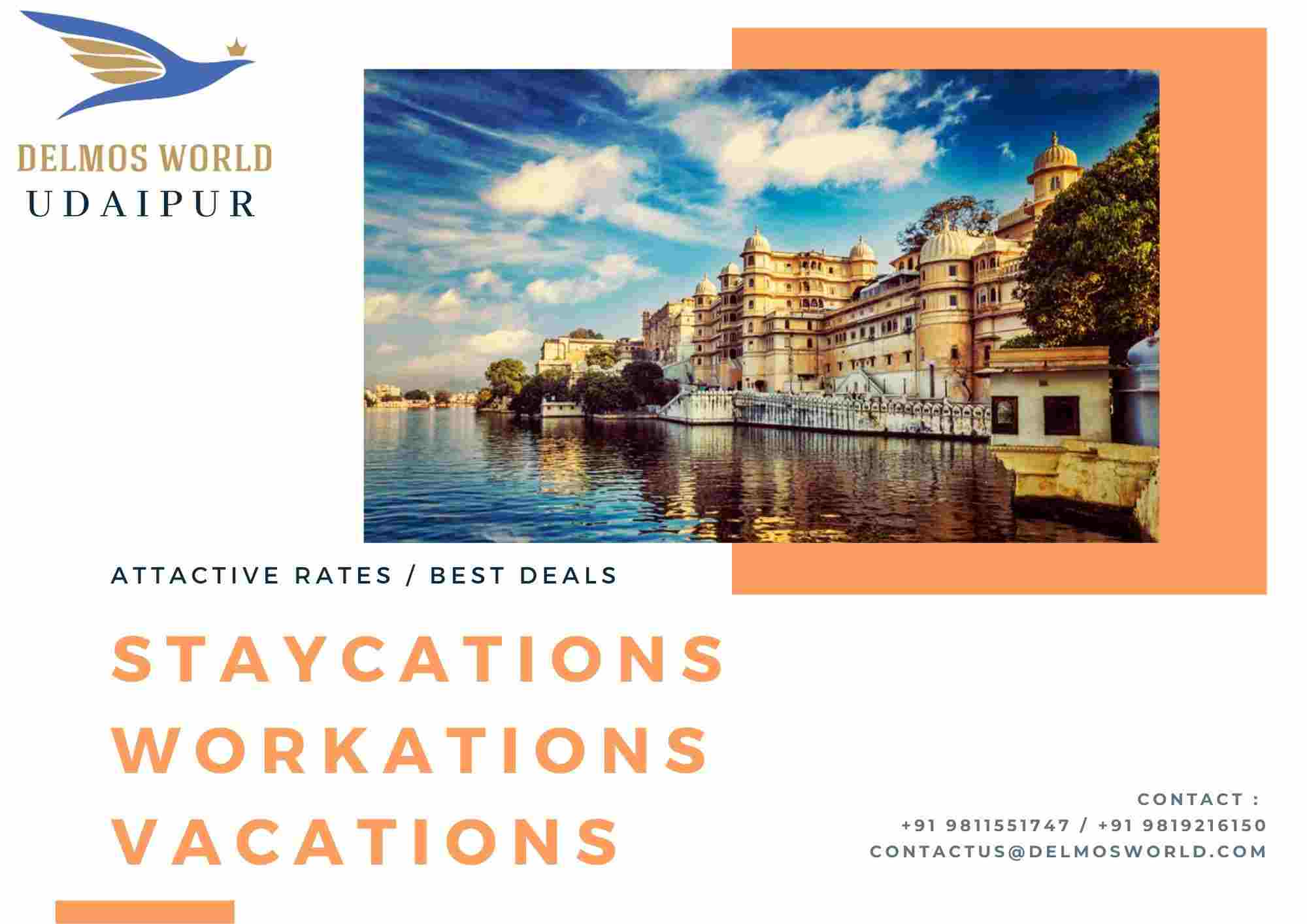 Udaipur Staycations, Workations, Vacations